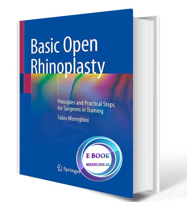 دانلود کتاب Basic Open Rhinoplasty: Principles and Practical Steps for Surgeons in Training 2021 (ORIGINAL PDF)